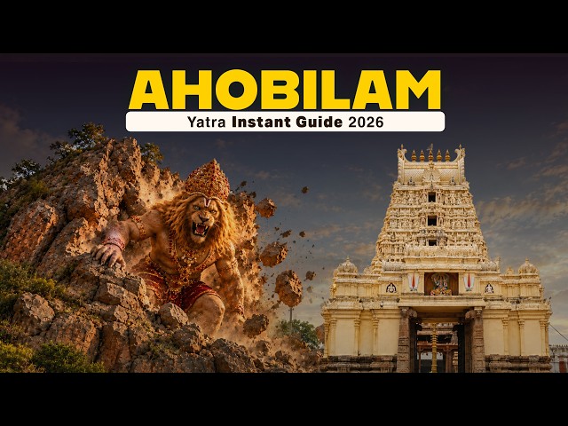 Ahobilam Yatra Guide 2026 | Nava Narasimha Temples, Ugra Stambham & Must Visit Places