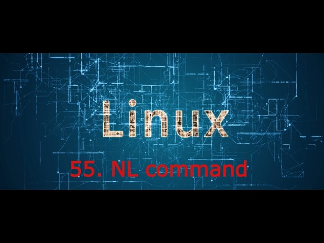 55. How to use NL command in Linux | NL Line Numbered command in Linux | NL command in Linux #linux