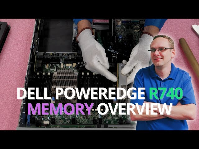 Dell PowerEdge R740 Server Memory Overview & Upgrade | How to Install Memory | Supported DIMMs