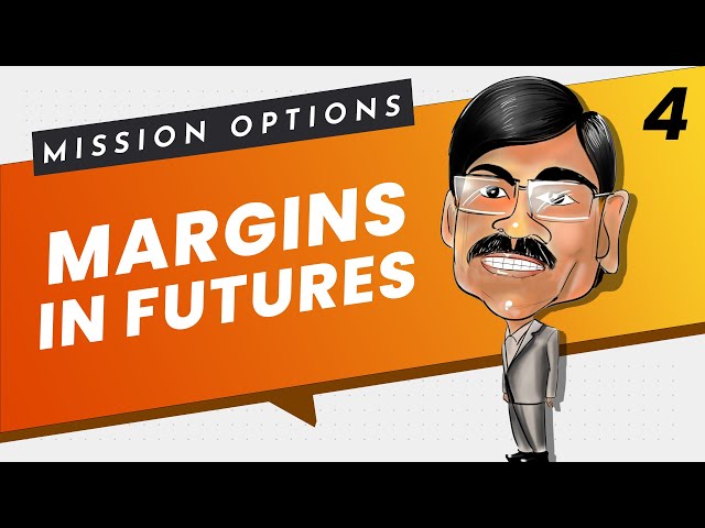 Futures Margin Explained | Mission Options E04
