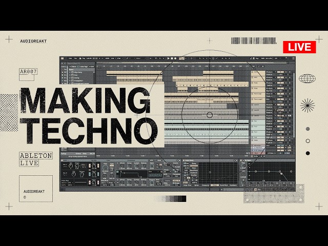 Audioreakt - LiveStream 154 - Making Techno (Ableton Only)