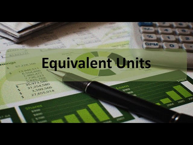 Process Costing: Equivalent Units