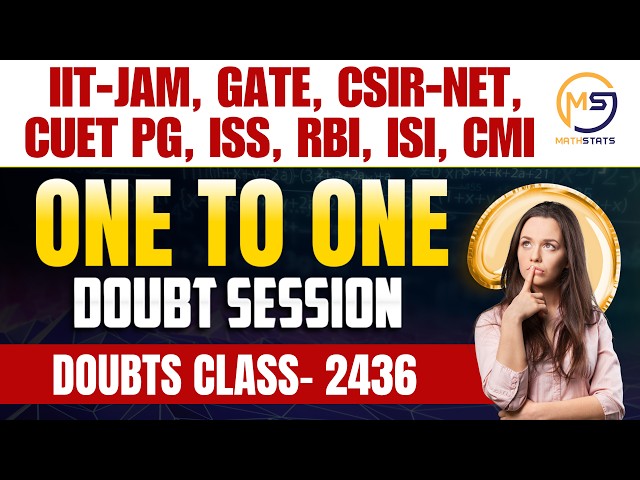 Doubt class - 2436 | JAM, GATE, NET, CUET, ISI, ISS, RBI | Dr Chaudhary Sir | Mathstats@8810409392