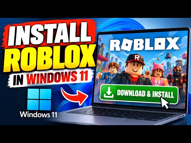 Install Roblox on Windows 11 - A Beginner's Guide to Getting Started