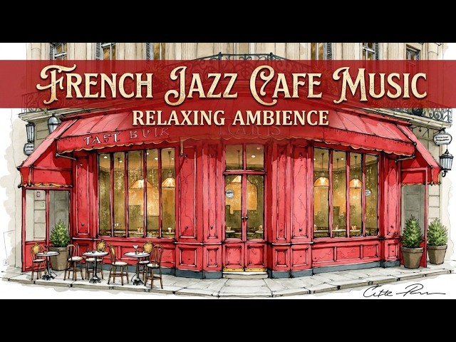 Montmartre ChillParis Cafe Ambience And French Jazz Cafe Music For Relaxing At A Cozy Coffee Shop