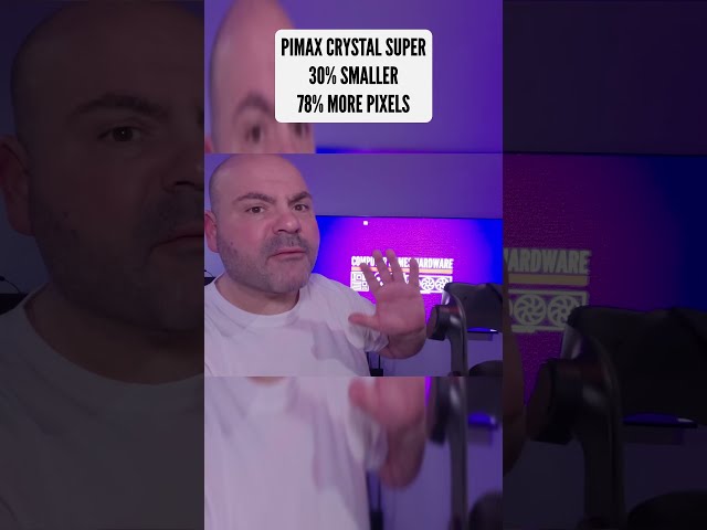 PIMAX CRYSTAL SUPER 30% SMALLER 78% MORE PIXELS #pimax #pcvr #cghw #computergameshardware