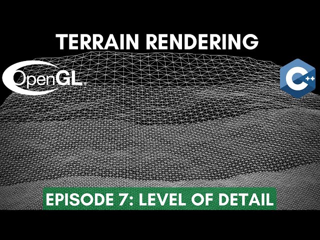 Level Of Detail // Terrain Rendering episode #7