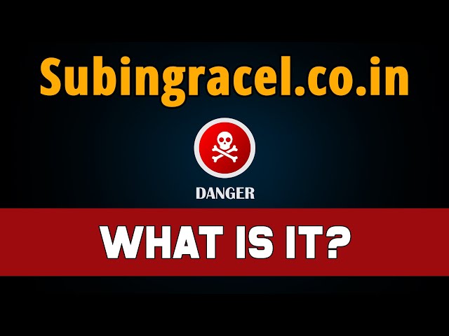 How To Remove Subingracel.co.in Notification Scam?