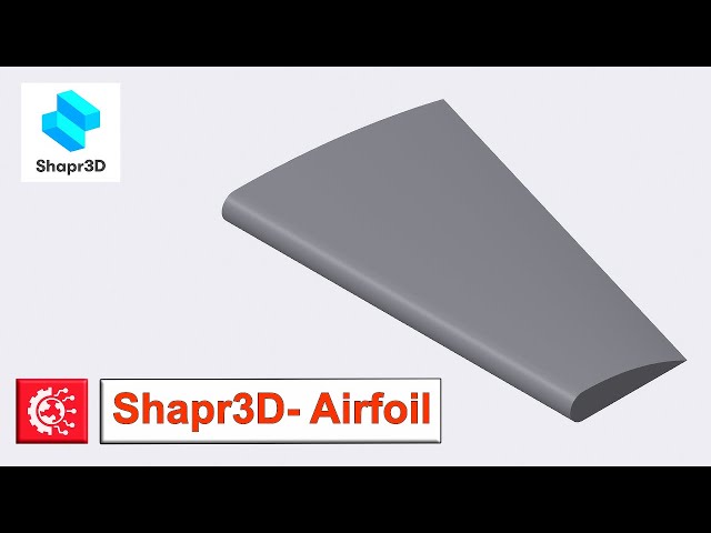 Shapr3D Tutorial: How to Model an Airfoil