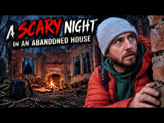 The most scared I've been while Wild Camping - Sleeping in an abandoned house in the woods