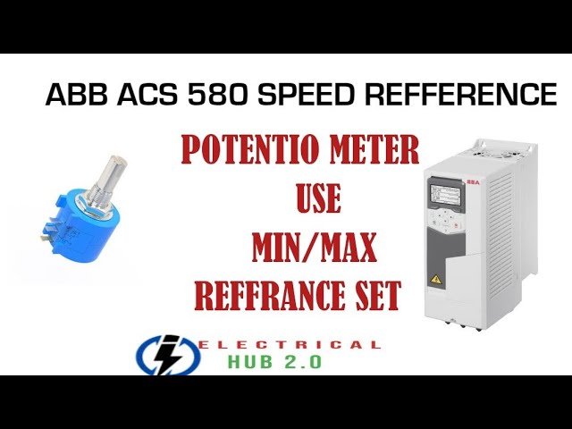 ABB ACS580 VFD | AI1 Potentiometer Scaling | Min/Max Frequency Setup Step by Step