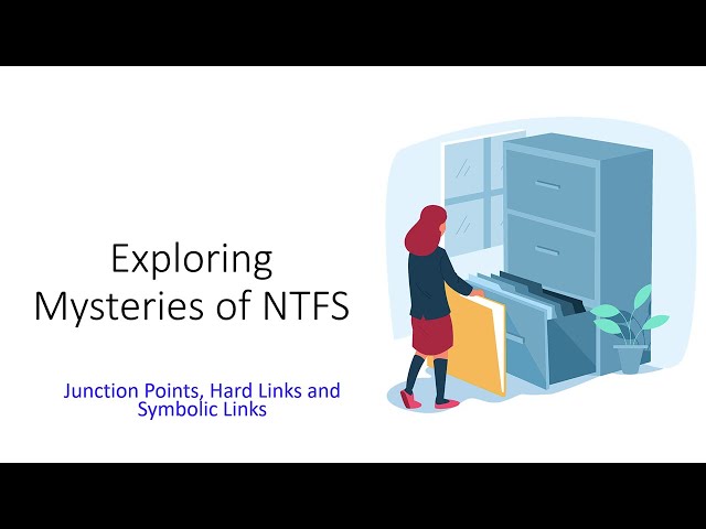 Exploring the Mysteries of NTFS:  Junction Points, Hard Links and Symbolic Links