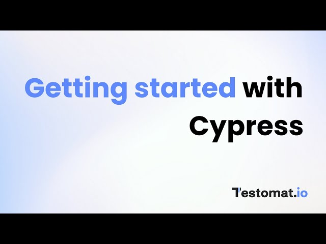 Getting started with Cypress test automation and manual testing in testomat.io