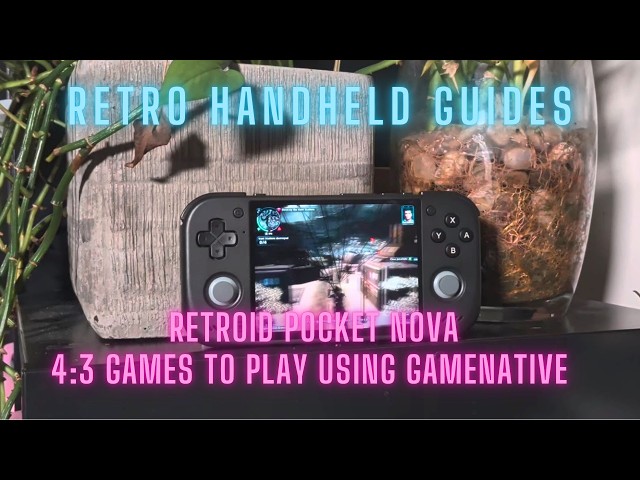Retroid Pocket Nova - 4:3 Games to play on GameNative