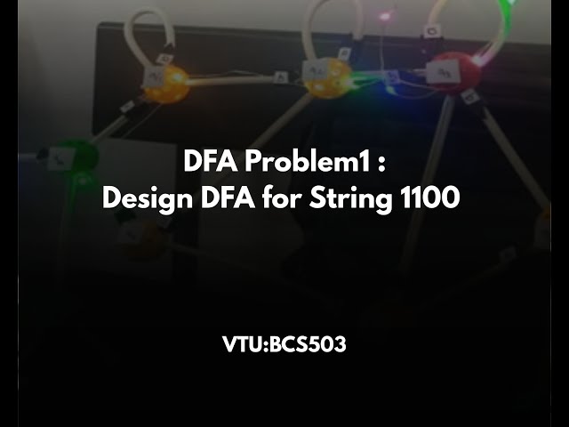 DFA Problem1 : Design DFA for String 1100 | Theory of Computation (BCS503)
