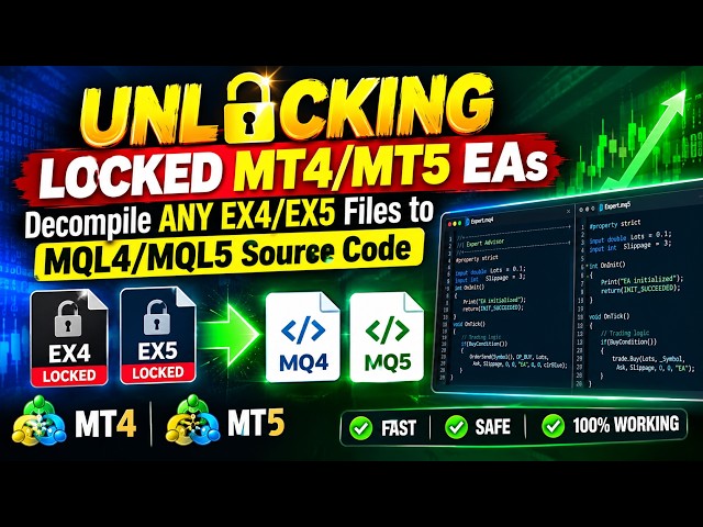 🔓 Unlocking Locked MT4/MT5 EAs | Decompile ANY EX4/EX5 Files to MQL4/MQL5 Source Code