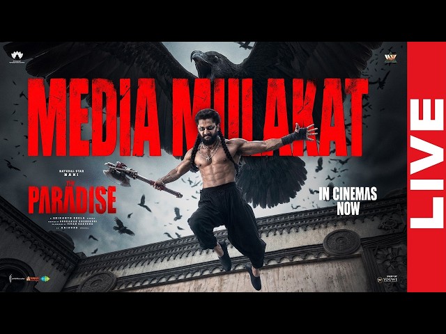 #TheParadise Media Mulakat LIVE | Nani | Srikanth Odela | Anirudh Ravichander