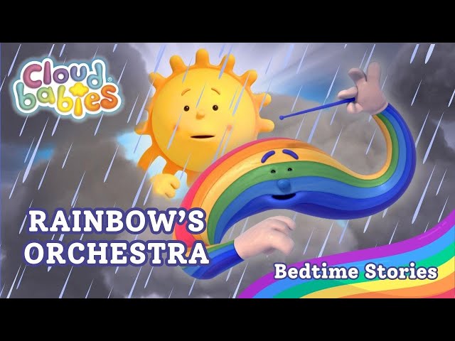 Rainbow's Orchestra 🌈😴 Soothing Story With Rain & Thunder | Cloudbabies Full Episode Compilation