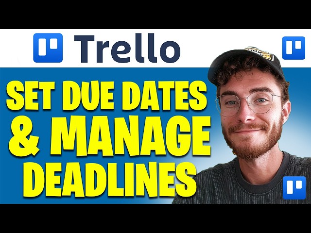 How to Set Due Dates and Manage Deadlines in Trello | Easy Guide