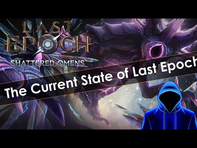 The State of Last Epoch Season 4