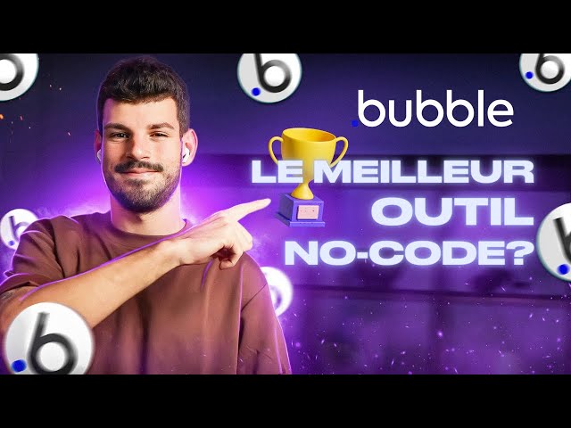 Why is Bubble the best no-code tool? | Bubble.io Training in French - Episode 1