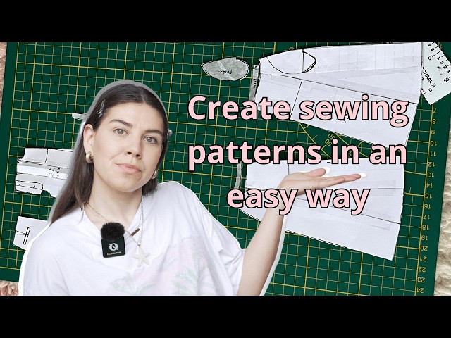 How to create sewing patterns with MORE confidence