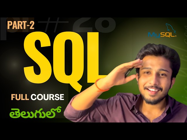 SQL For Beginners (Full Course) in Telugu [PART 2] || Kaarthikforu || Zero to Hero