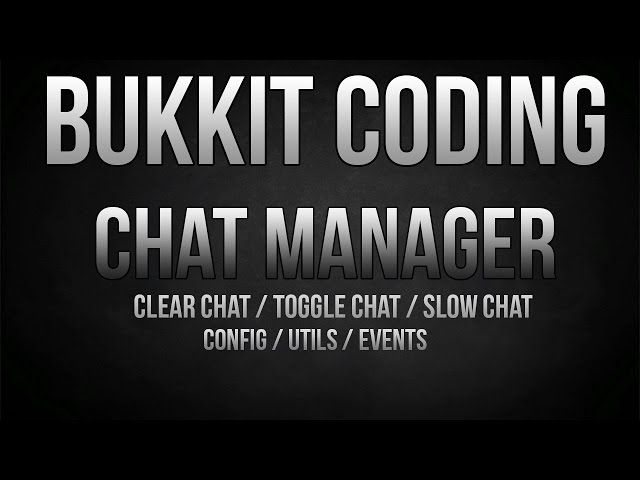 Bukkit Speed Coding - Chat Manager [Clear, Toggle, Slow]