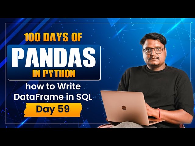 Day 59: How to Store Pandas DataFrame in MySQL Using to_sql() | Python SQL Project