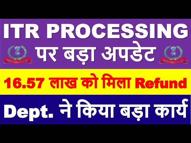 1.65 Million People Get Refunds | ITR Processing Latest Update | ITR Not Processed? Refund Not Re...