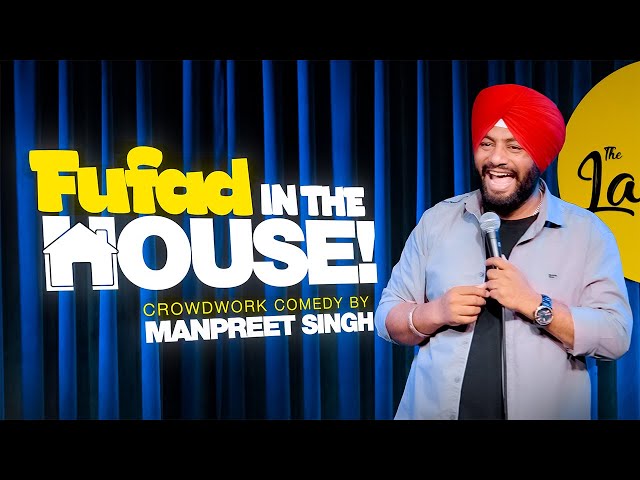 Fufad | Crowd Work Comedy |Stand Up Comedy |  ft : Manpreet Singh