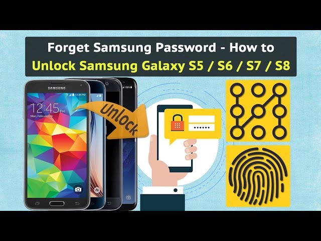 Forget Samsung Password - How to Unlock Samsung Galaxy S5 / S6 / S7 / S8