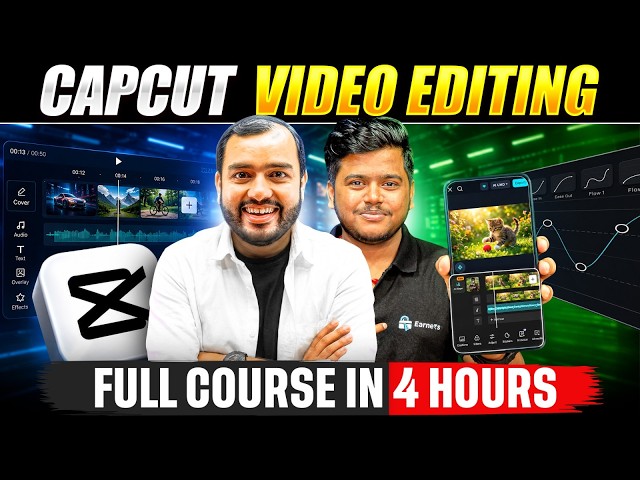 Capcut FULL Course in 4 Hours | From Zero to Advanced | Physics Wallah