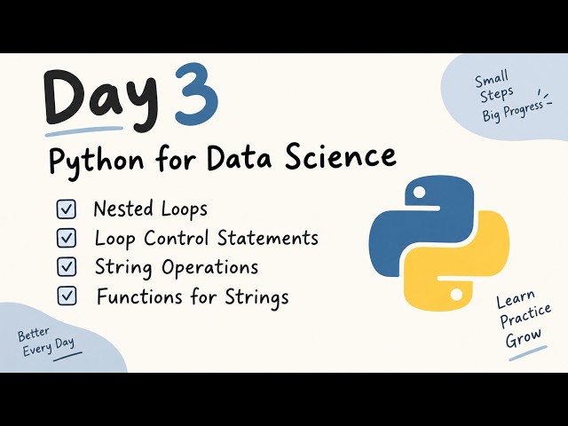 Day 3 of Learning Python for Data Science | Nested Loops, Strings and Functions