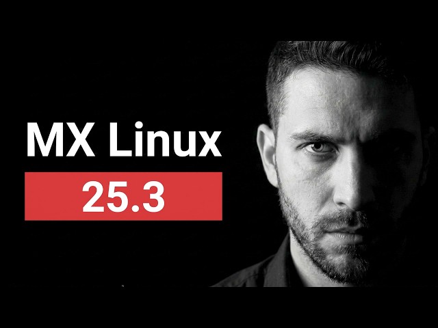 MX Linux 25.3 Is Here!
