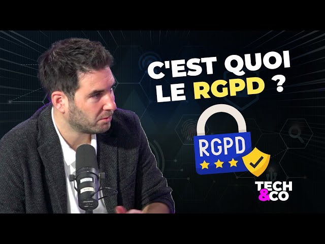 C’est quoi, le RGPD?