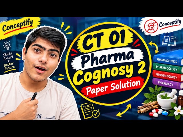 Class test || Pharmacognosy II || Completely solved || Conceptify 