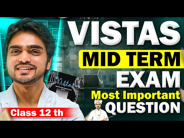 🔴 LIVE | CLASS 12TH ENGLISH | VISTAS IN ONE SHOT | IMPORTANT QUESTIONS/LONG ANSWERS/EXPLANATION