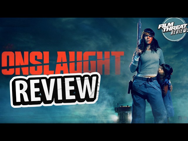 ONSLAUGHT REVIEW | Film Threat