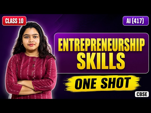 Entrepreneurship Skills Class 10 AI (Code 417) | One Shot | CBSE 2026-27