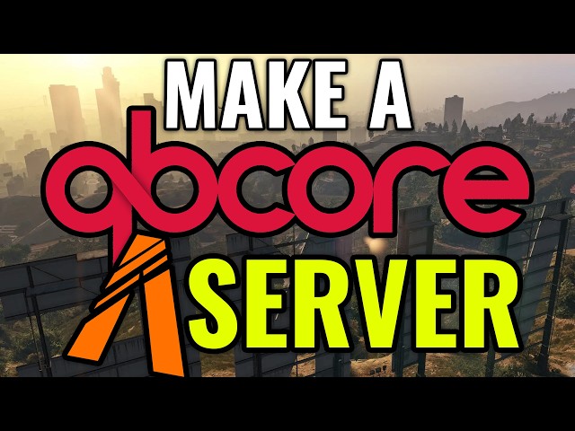 How to make a QBCore FiveM RP Server | 2026