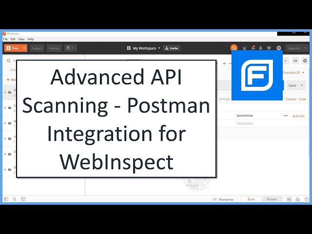 Advanced API Scanning - Postman Integration for WebInspect