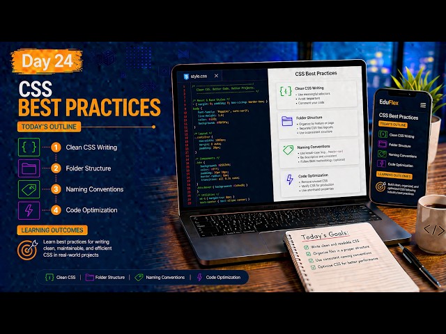 CSS Best Practices: Write Clean, Organized & Maintainable CSS | Day 24