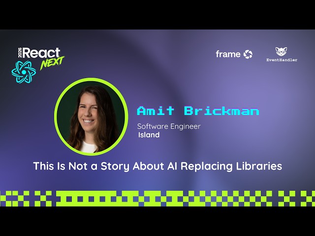 Amit Brickman @ ReactNext '26 | This Is Not a Story About AI Replacing Libraries