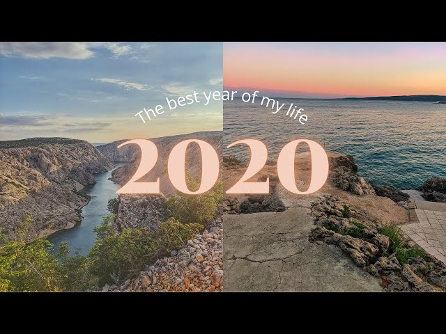 WHY 2020 WAS THE BEST YEAR OF MY LIFE