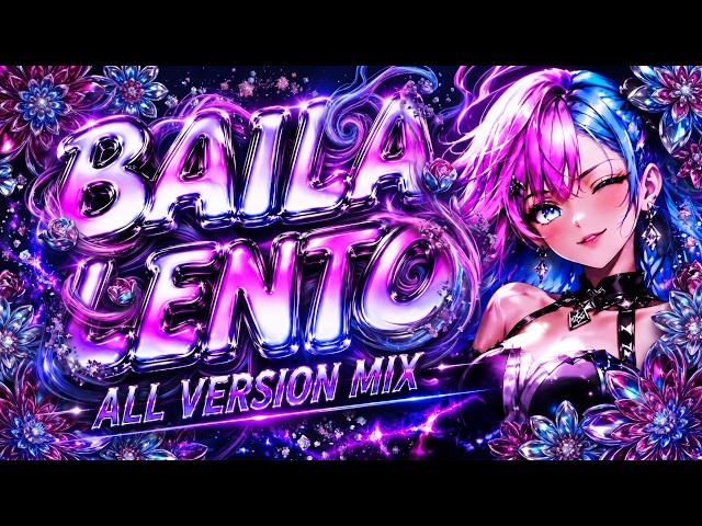 BAILA LENTO – sma$her & MC DA$ILVA | All Versions Mix (Slowed, Super Slowed & Speed Up)