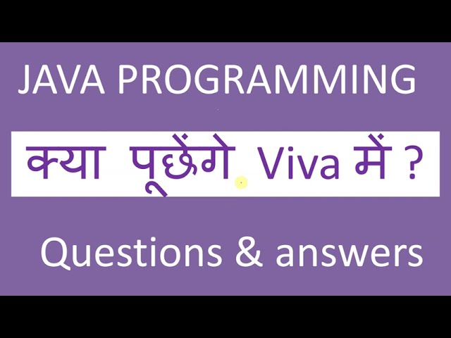 Viva questions | JAVA viva questions & answers |best 15 Java  viva voce  questions & answers |hindi