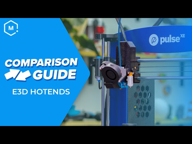 Comparison Guide: E3D Hotends