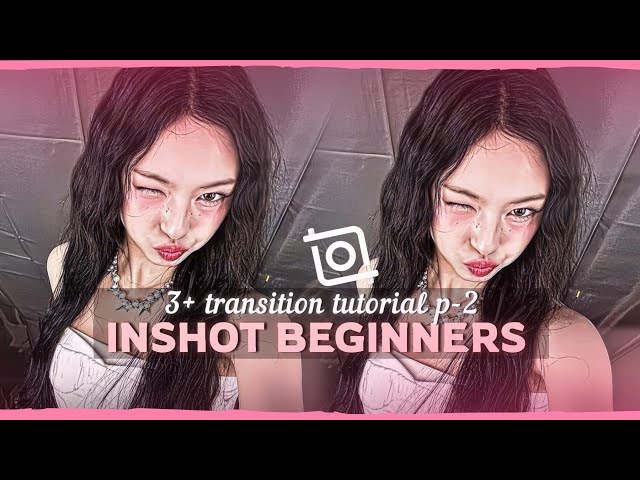 INSHOT BEGINNERS | 3 TRANSITION TUTORIAL