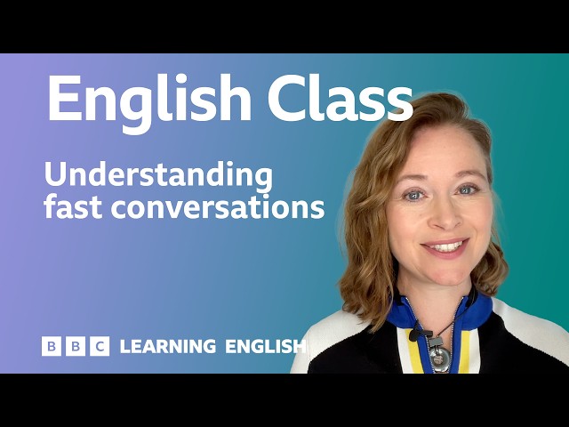 How to understand English conversations at natural speed